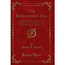The Improvement Era, Vol. 6 (Classic Reprint)