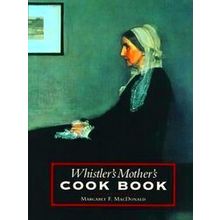 Whistler's Mother's Cook Book