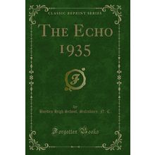 The Echo 1935 (Classic Reprint)