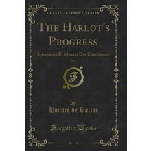 The Harlot's Progress, Vol. 2: Splendeurs Et Miseres Des Courtisanes