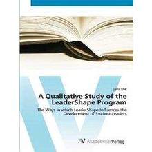 A Qualitative Study of the Leadershape Program