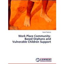 Work Place Community-Based Orphans and Vulnerable Children Support