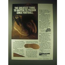 1989 Wolverine BoarHide Boots Ad - The greatest thing to happen to pigskin