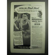 1937 Pepsodent Toothpaste Ad - Listen, Mr. Scrub-hard