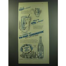 1949 Canada Dry Water Ad - How to break a drink! How to make a drink!