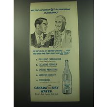 1949 Canada Dry Water Ad - Yes, the important 4/5th of your drink is club soda!