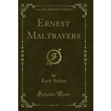 Ernest Maltravers (Classic Reprint)