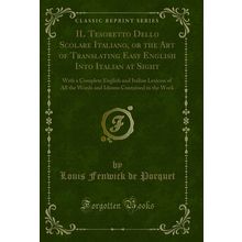IL Tesoretto Dello Scolare Italiano (Classic Reprint)