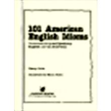 101 American English Idioms - Understanding and Speaking English Like an America