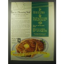 1942 Safeway Meats Ad - Here is a measuring stick that can help you