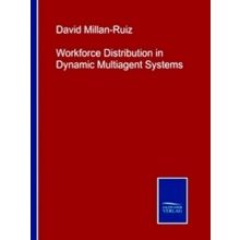 Workforce Distribution in Dynamic Multiagent Systems
