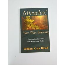 Miracles! : More Than Believing Supernatural Events are Happening Today paperbac