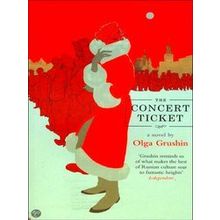 The Concert Ticket - Olga Grushin