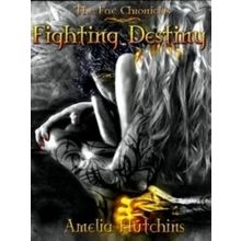 Fae Chronicles: Fighting Destiny