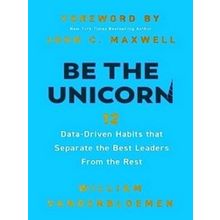 Be The Unicorn - William Vanderbloemen