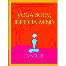 Yoga Body, Buddha Mind