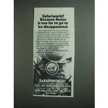 1984 Safariworld Safaris Ad - Kenya is Too Far to Go