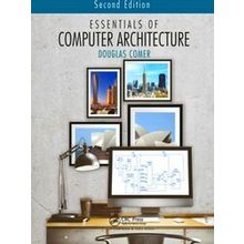 Essentials of Computer Architecture