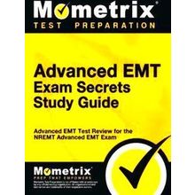 Advanced Emt Exam Secrets Study Guide