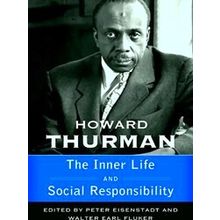 Walking With God: The Sermon Series Of Howard Thurman, Volume 4-The Inner Life A