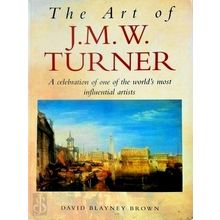 The Art of J.M.W. Turner by David Blayney Brown