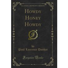 Howdy Honey Howdy (Classic Reprint)