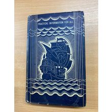1939 "PRACTICAL INFORMATION FOR ALL" ILLUSTRATED HARDBACK BOOK (P3)