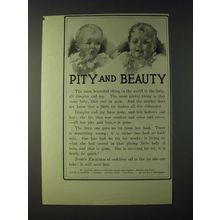 1900 Scott's emulsion Ad - Pity and Beauty