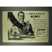 1946 Acme Beer Ad - And a Glass of Acme