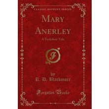 Mary Anerley: A Yorkshire Tale (Classic Reprint)