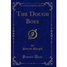 The Dough Boys (Classic Reprint)