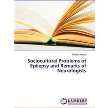 Sociocultural Problems of Epilepsy and Remarks of Neurologists