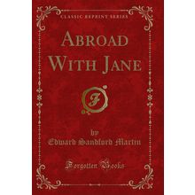 Abroad With Jane (Classic Reprint)