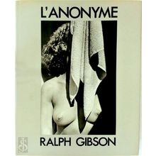 L'Anonyme - Ralph Gibson