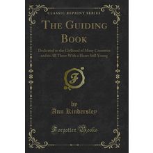 The Guiding Book (Classic Reprint)