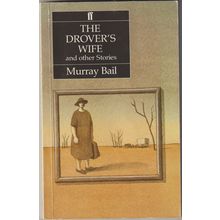 The Drover's Wife aka Contemporary Portraits, by Murray Bail. TPB