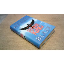 Blaze. Stephen King writing as Richard Bachman (First Edition Hardback) 2007