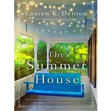 The Summer House - Lauren K. Denton