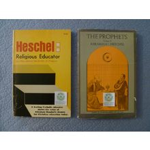 ABRAHAM HESCHEL RELIGIOUS EDUCATOR by ALFRED McBRIDE & THE PROPHETS VOLUME II