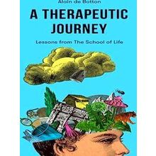 A Therapeutic Journey: Lessons from the School of Life