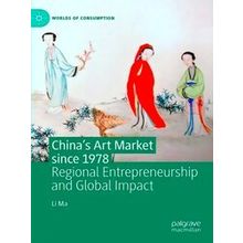 Worlds Of Consumption China's Art Market Since 1978