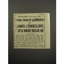 1955 The Chalk Garden Play Ad - Walter Kerr, Hearld Tribune, says