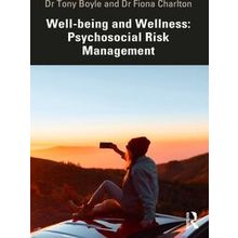 Well-Being and Wellness: Psychosocial Risk Management