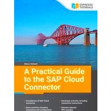 A Practical Guide to the Sap Cloud Connector