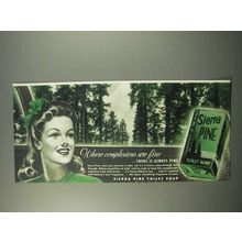 1945 Sierra Pine Soap Ad - Complexions Are Fine