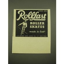 1947 Rollfast Roller Skates Ad - Made To Last
