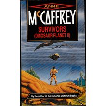 Survivors, by Anne McCaffrey. Dinosaur Planet 2