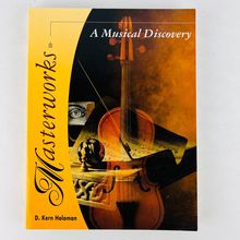 Masterworks - A Musical Discovery Paperback by D Kern Holoman