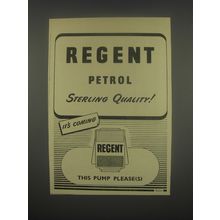 1949 Regent Petrol Ad - Regent Petrol Sterling Quality!