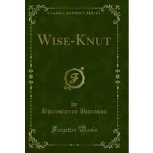 Wise-Knut (Classic Reprint)